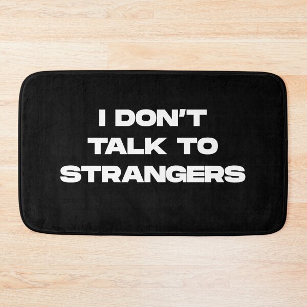 Item preview, I DON'T TALK TO STRANGERS funny gift for introverts designed and sold by gook78.