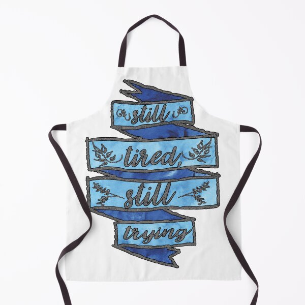 Item preview, still tired, still trying designed and sold by storyranger.