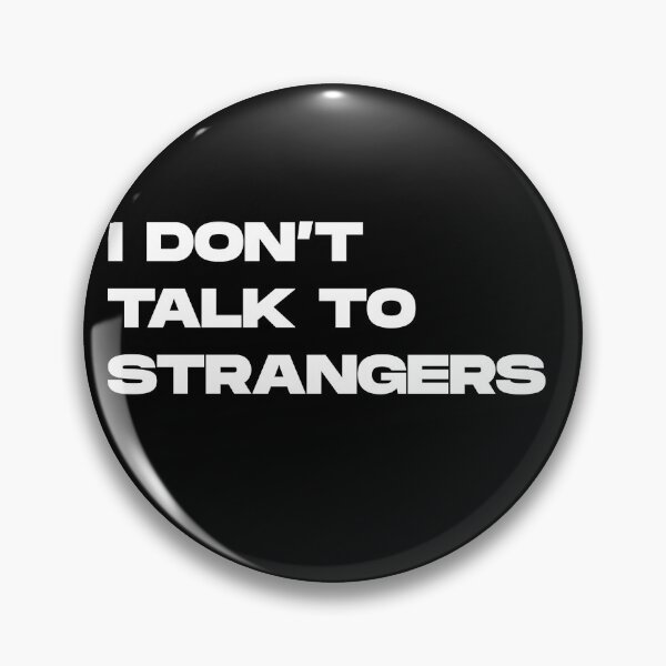 Item preview, I DON'T TALK TO STRANGERS funny gift for introverts designed and sold by gook78.