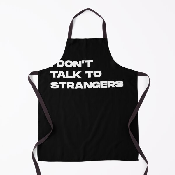 Item preview, I DON'T TALK TO STRANGERS funny gift for introverts designed and sold by gook78.
