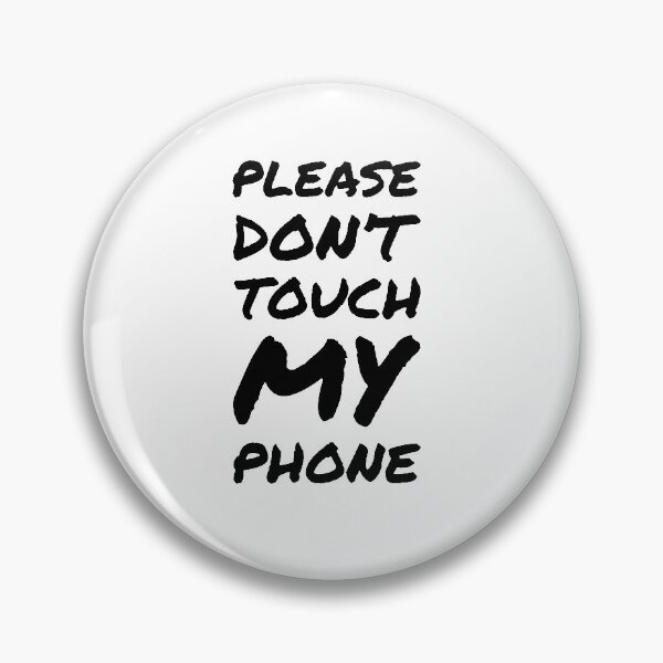 Item preview, Please don't touch my phone, thanks! - Italic white designed and sold by crazycollective.