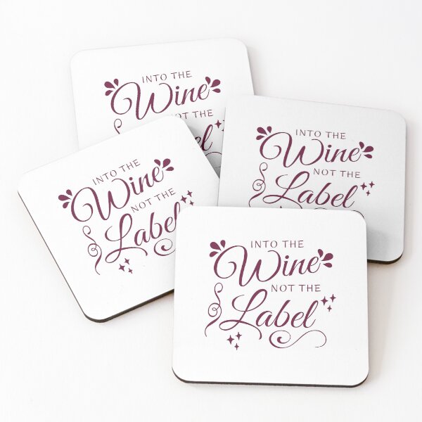 Item preview, Into The Wine Not The Label, Funny Wine Saying, Cute Gift For Wine lovers.  designed and sold by PrettyAmazing.