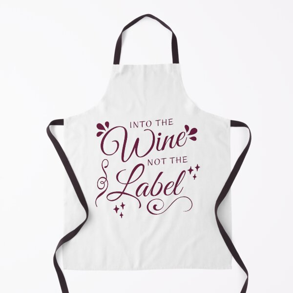 Item preview, Into The Wine Not The Label, Funny Wine Saying, Cute Gift For Wine lovers. designed and sold by PrettyAmazing.