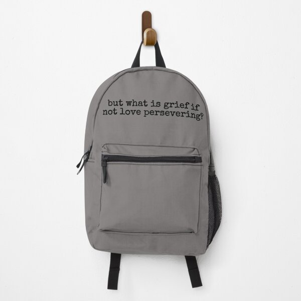 Item preview, but what is grief, if not love persevering? designed and sold by fandomarket.