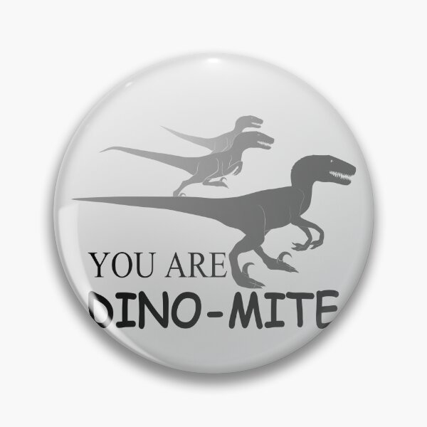 Item preview, You are dino mite -Raptor designed and sold by jc007.