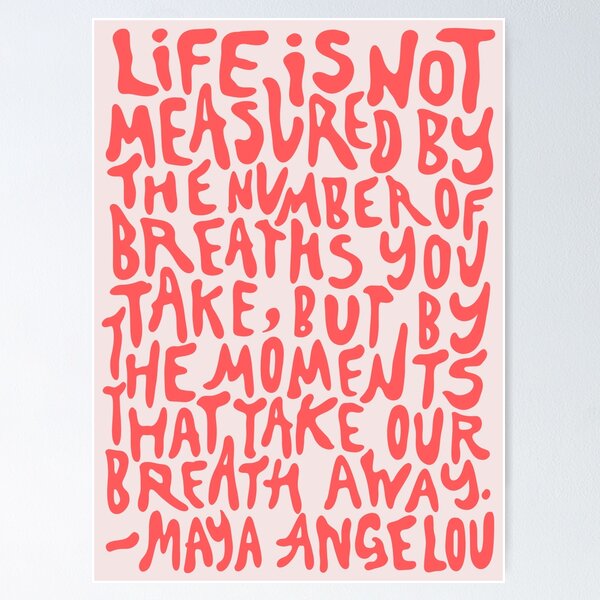 Item preview, (Coral Red) Life Is Not Measured By The Number Of Breaths You Take, But By The Moments That Take Our Breath Away designed and sold by acatalepsys.