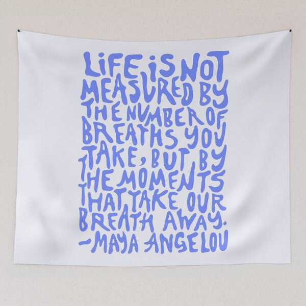 Item preview, (Blue) Life Is Not Measured By The Number Of Breaths You Take, But By The Moments That Take Our Breath Away designed and sold by acatalepsys.