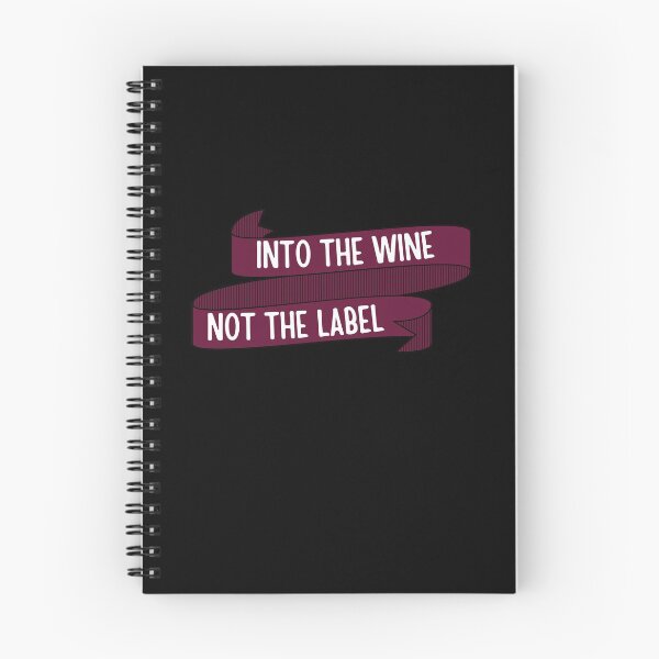 Item preview, Into The Wine Not The Label, Funny Quote Gift For Wine Lovers, Wine Drinkers. designed and sold by PrettyAmazing.