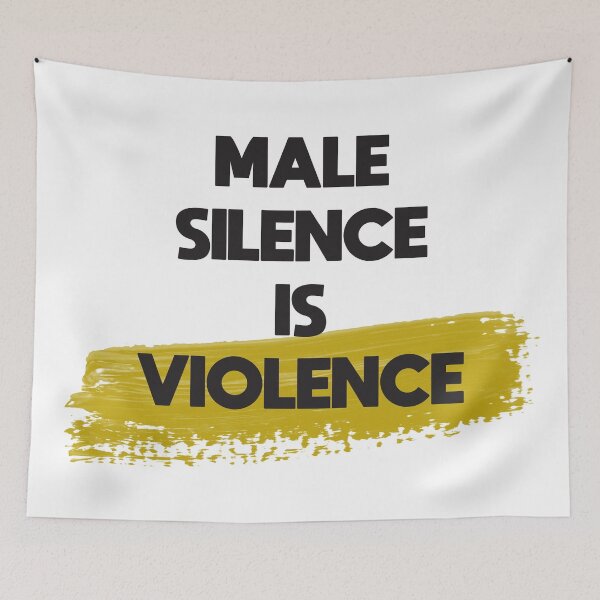 Item preview, Male Silence is Violence designed and sold by Anzarr.