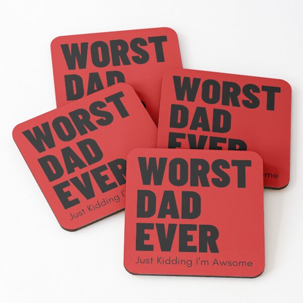 Item preview, Worst Dad Ever, Just Kidding designed and sold by Desandu.