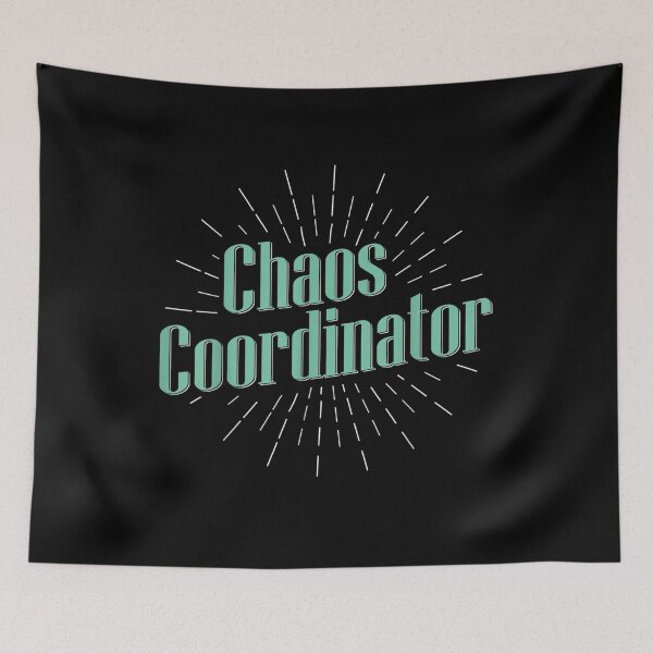 Item preview, Chaos Coordinator Babysitter Title Apparel  designed and sold by servantdep.