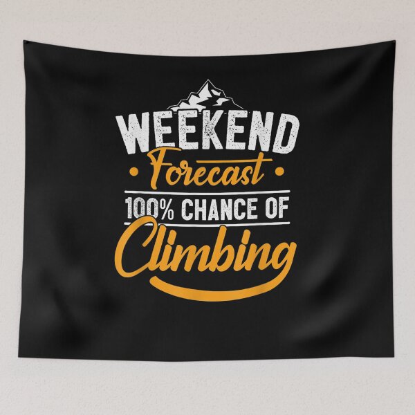 Artikelvorschau, Klettern Mountain Climber Bouldering I Wochenendvorhersage entworfen und verkauft von servantdep.