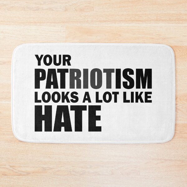 Item preview, Your Patriotism looks like Hate designed and sold by JaSchlog.