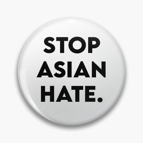 arrêter la tendance à la haine asiatique et la justice pour les asiatiques Badge