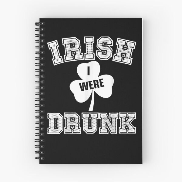 Item preview, Irish I Were Drunk Saint Patricks Day  designed and sold by fishingcat19.