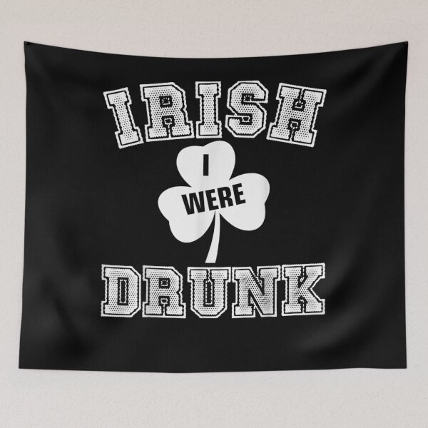 Item preview, Irish I Were Drunk Saint Patricks Day  designed and sold by fishingcat19.