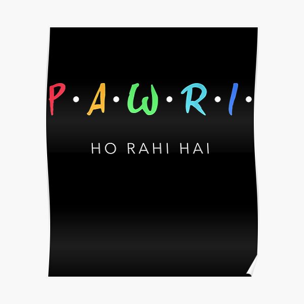 Funny Desi Urdu Hindi Trending Pawri Ho Rahi Hai Poster