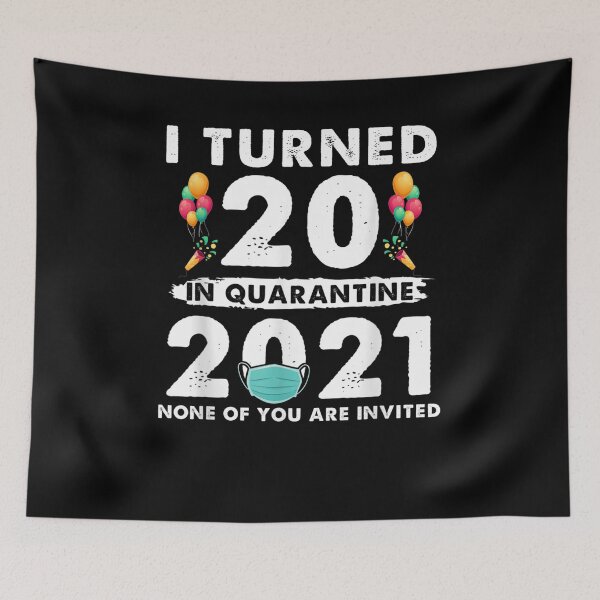 Item preview, I Turned 20 In Quarantine Funny Birthday  designed and sold by fishingcat19.