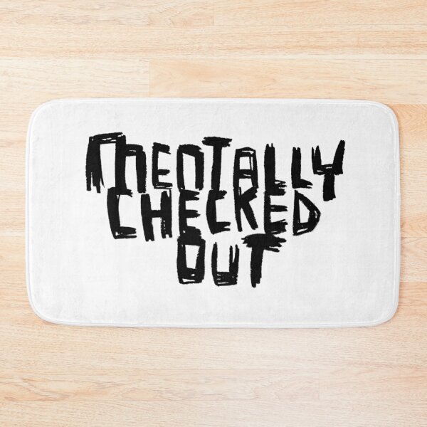 Item preview, Mentally Checked Out designed and sold by badlydrawnbabe.
