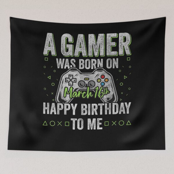 Item preview, A Gamer Was Born On March 16th Happy Birthday To Me 16  designed and sold by servantdep.