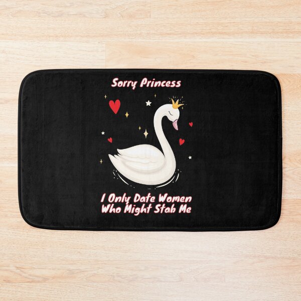 Item preview, Sorry Princess I Only Date Women Who Might Stab Me designed and sold by hicham4you.