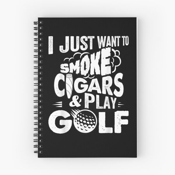 Item preview, I Just Want To Smoke Cigars Play Golf Funny Smoker Golfer  designed and sold by fishingcat19.