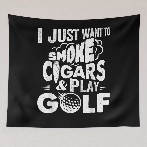 Item preview, I Just Want To Smoke Cigars Play Golf Funny Smoker Golfer  designed and sold by fishingcat19.