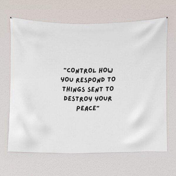 Item preview, Control How You Respond To Things Sent To Destroy Your Peace Quote  designed and sold by sluggishsloth.