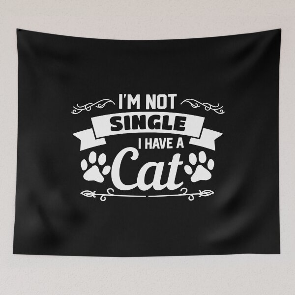 Item preview, I am not single I have cat Valentine day cute design.  designed and sold by 2blackcherries.