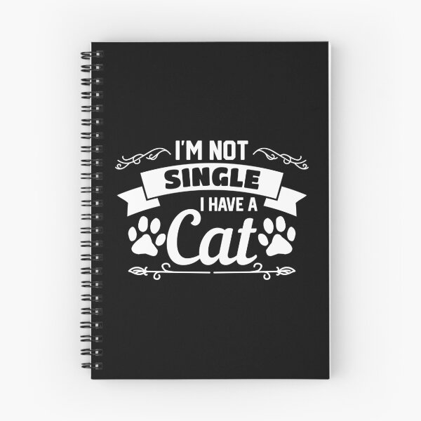 Item preview, I am not single I have cat Valentine day cute design.  designed and sold by 2blackcherries.
