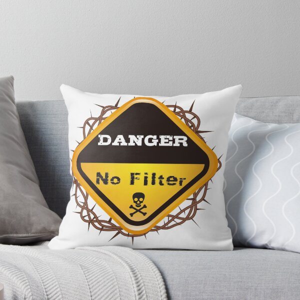Item preview, Funny Danger No Filter Gift Warning Sign  designed and sold by JustBeStylish.