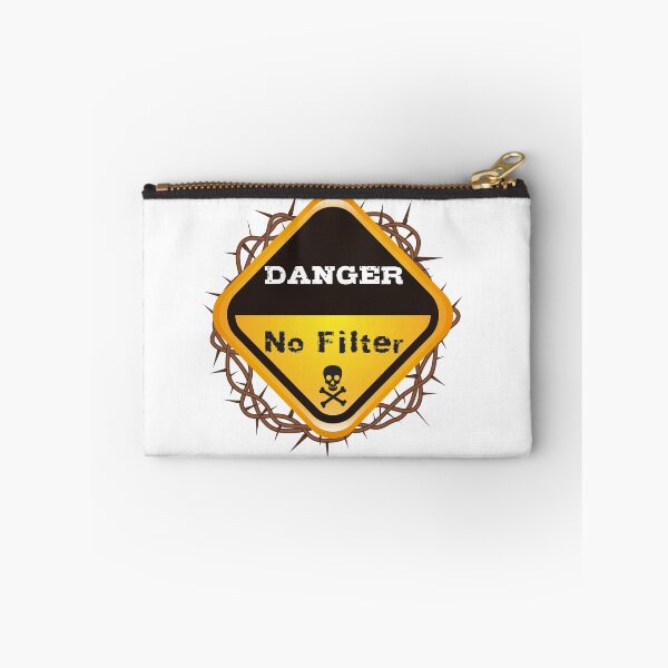 Item preview, Funny Danger No Filter Gift Warning Sign  designed and sold by JustBeStylish.