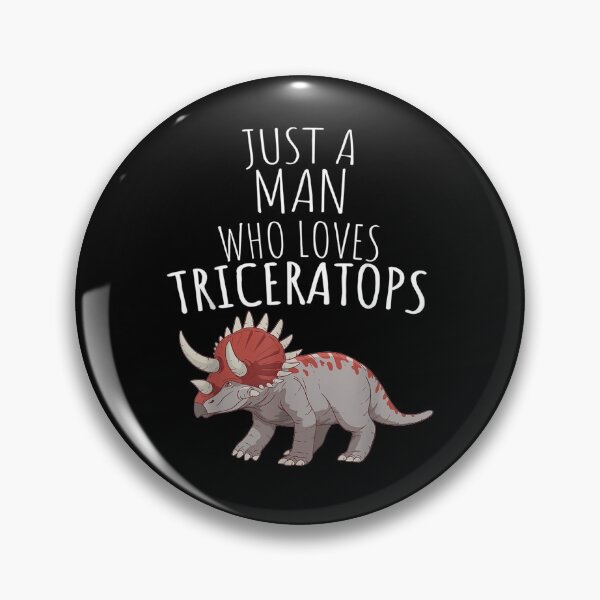Item preview, Just A Man Who Loves Triceratops  designed and sold by fishingcat19.