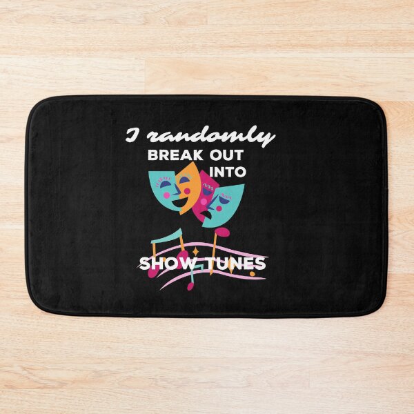Item preview, I Randomly Break out into Show tunes designed and sold by Rainbow Designs.