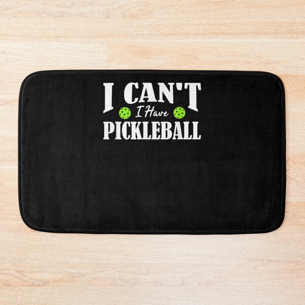 Item preview, I Can't I Have Pickleball Sports Love Funny Mom Dad Player  designed and sold by fishingcat19.
