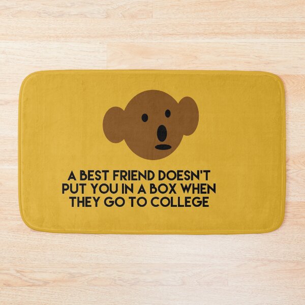 Item preview, Teddy Bear A Best friend doesnt put you in a box when they go to college designed and sold by headtrackerart.