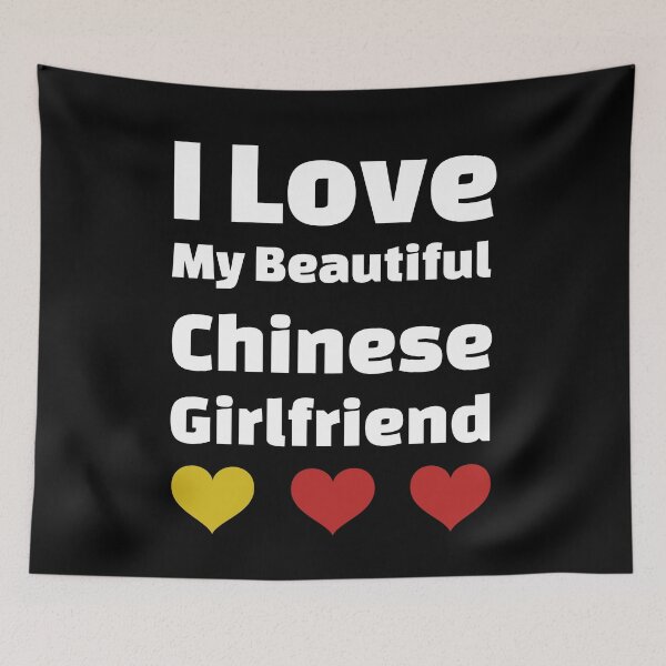 Item preview, I Love My Beautiful Chinese Girlfriend - China Girlfriend designed and sold by DiceNLDesigns.