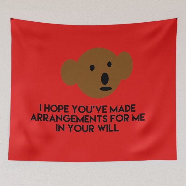 Item preview, Teddy Bear  I hope youve made arrangements for me in your will designed and sold by headtrackerart.