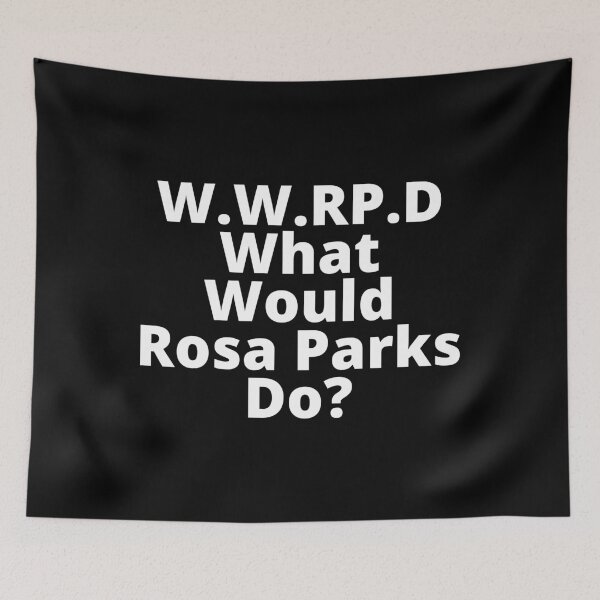 Item preview, What Would Rosa Parks Do  designed and sold by Designs24U.