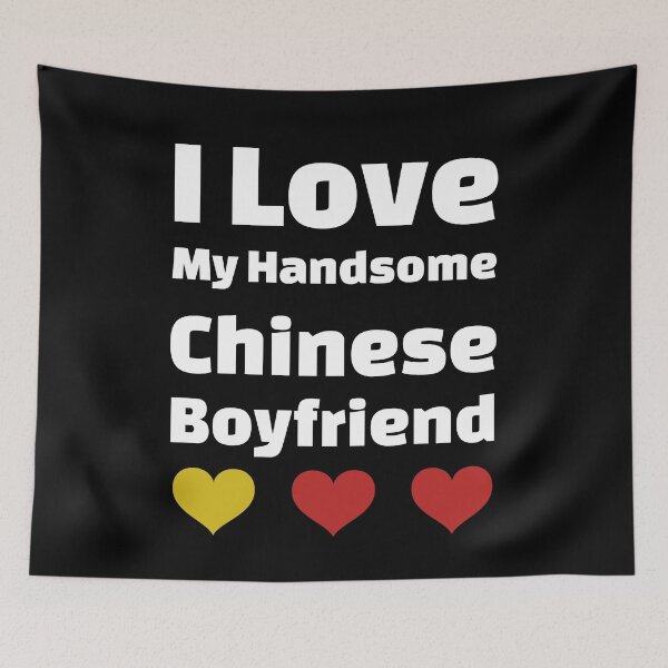 Item preview, I Love My Handsome Chinese Boyfriend - China Boyfriend designed and sold by DiceNLDesigns.