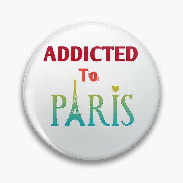 Item preview, Addicted To Paris - I Love Paris, France designed and sold by The Nova Prints .