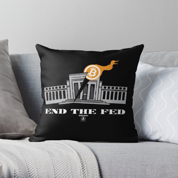 End The Fed (Bitcoin) Throw Pillow
