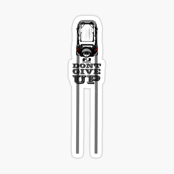 Item preview, FJ CRUISER DONT GIVE UP designed and sold by MOAOUN.