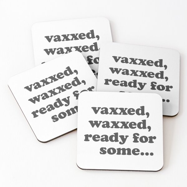 Item preview, Vaxxed Waxxed Ready For Some... designed and sold by The White Bat.