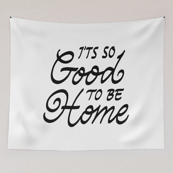 Item preview, It's So Good To Be Home designed and sold by Zagach Letters.