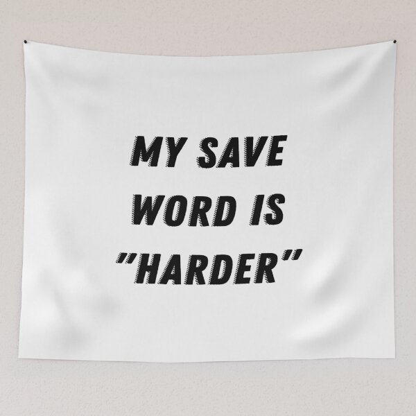 Item preview, My Save Word Is Harder designed and sold by DeeXdesigns.
