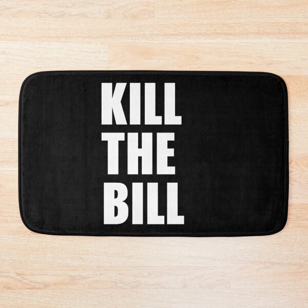 Item preview, KILL THE BILL  designed and sold by MagicBoutique.