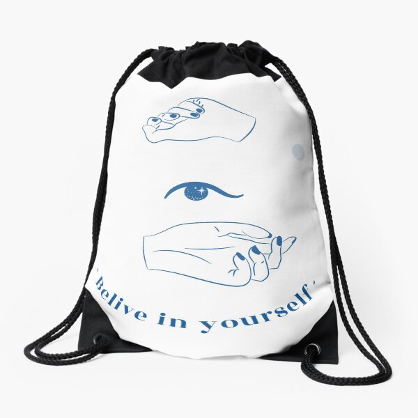 Believe in Yourself Drawstring Bag