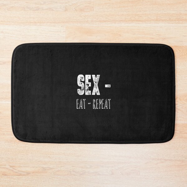 Item preview, Sex - Eat - Repeat, sexy, naughty designed and sold by buhnka.