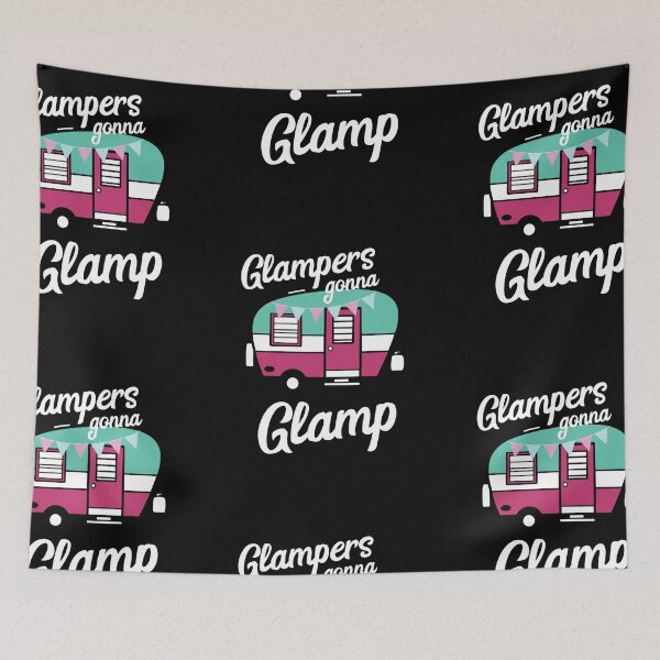 Item preview, Glampers Gonna Glamp Glamper Queen Funny Glamping Long designed and sold by HYMKQXK.